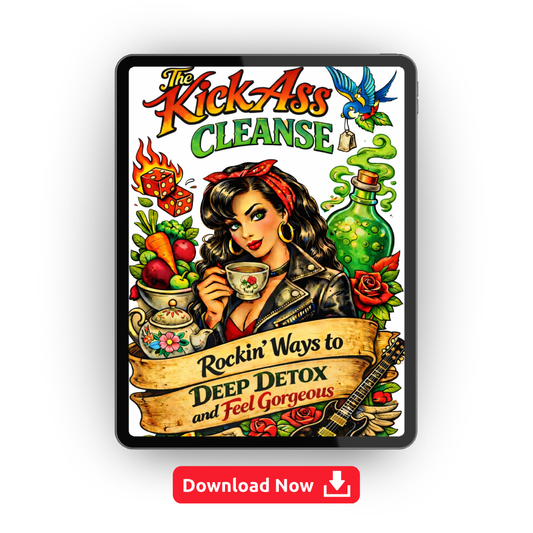 The KickAss Cleanse - The Ultimate 7-Day Wellness Reset